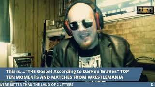 DarKen GraVes' Top 10 WM Moments (keep in mind, this is from the mind of Graves)