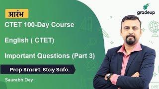 CTET | Class 14 | Important Questions | Part 3 | English Language | Saurabh Dey |Gradeup
