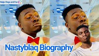 Top Nastyblaq Biography, Comedy, Education, Relationship Status and estimated Net worth 2020