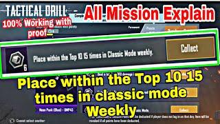 Place within the Top 10 15 times in classic mode Weekly | Tactical Drill All Mission Explain