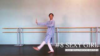 EASY BOLLYWOOD DANCE TUTORIAL  | Top 10 beginner steps | Move #8 - Sexy Girl | @swapkebolly