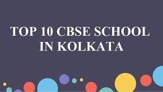 TOP 10 CBSE SCHOOL IN KOLKATA