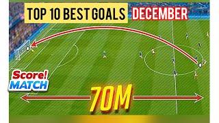 Score Match ! TOP 10 BEST GOALS - DECEMBER MONTH! ⚽️ 