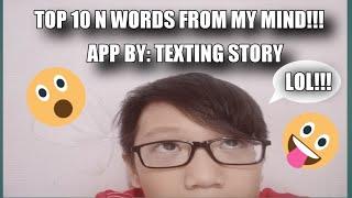 Top 10 N Words (By Texting Story)