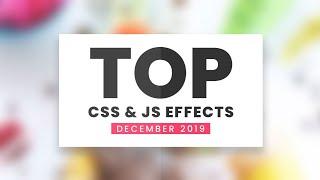 Top CSS /Javascript Animation and Hover Effects | December 2019