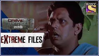 Crime Patrol - Extreme Files - पत्थर दिल - Full Episode