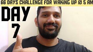 Day 7 - ( 66 Days Challenge - Waking up @ 5 am)#CommonMan