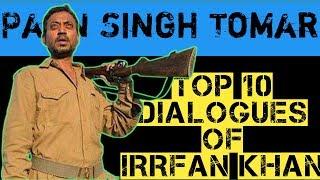 Top 10 Best Dialogues Of Irrfan Khan Movie Paan Singh Tomar