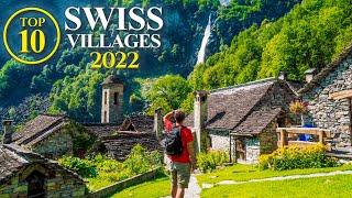 Top 10 SWISS Villages 2022 – Most beautiful Towns in SWTIZERLAND – Best Places [Travel Guide]