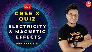 Electricity and Magnetic Effects | LIVE MCQ QUIZ | CBSE Class 10 Physics | Science | NCERT Vedantu