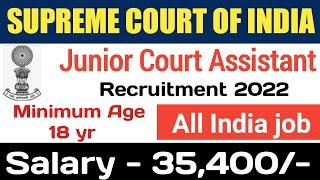 Supreme Court of India junior court assistant recruitment 2022 | all India job vacancy |