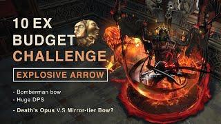 10EX(or less) Budget Challenge w/ Explosive Arrow (A good league starter?)