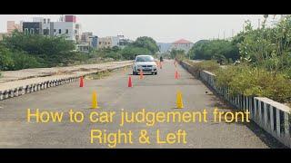 How to car Judgement Front Right & Left Side judgement Pertect Trick Lesson Safe Drive in car Tips