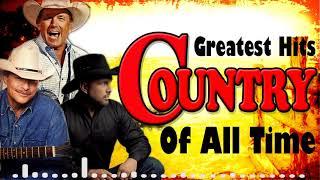 Top Best Classic Country Songs By George Strait, Alan Jackson, Garth Brooks - Old Country Songs