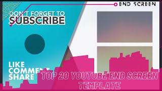 #outro_template #endscreen Top 20 Youtube End Screen Template No Copyright | DG Media Works