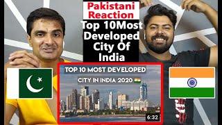 Pakistani Reaction On Top 10 Most Developed City Of India By GDP Hindi 2020