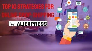 TOP 10 Strategies for finding your profitable products for online drop-shipping