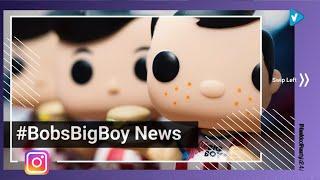 Top 10 #BobsBigBoy Posts & Updates, Starring: Funko Party 24/7 #funkomania