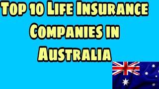 Top 10 Life Insurance Companies in Australia