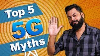 5 BIGGEST 5G MYTHS BUSTED ⚡⚡⚡ 5G Radiation, 5G vs 4G, 5G In India & More