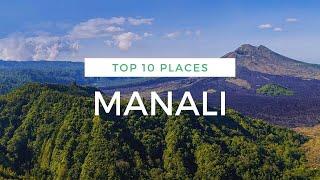 Top 10 places to visit in Manali | Must Visit places |  With Timing, Distance, and Activities | 2021