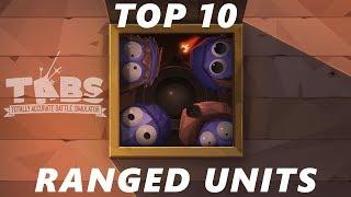 TABS | Top 10 Ranged Units