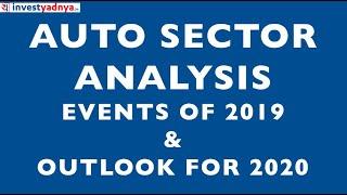 Auto Sector Analysis | What Happened in 2019 & Outlook for 2020 | Stock Market 2020