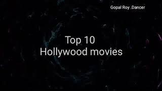 Top 10 Hollywood movies  best fantastic adventure action movie