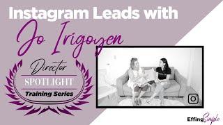 INSTAGRAM LEADS - Director Spotlight Training // HOW TO USE INSTAGRAM Part 3