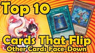 Top 10 Cards That Flip Other Cards Face-Down in YuGiOh