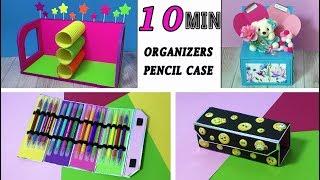 3 DIY EASY IDEAS OF ORGANIZERS AND PENCIL CASE 10 MIN