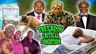 10 Nollywood Actors Who Are In Critical Condition And In Need Of Help