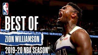Best Of Zion Williamson | 2019-20 NBA Season