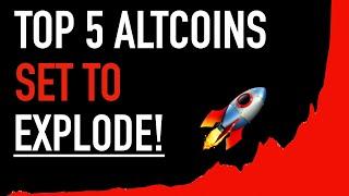 Top 5 Altcoins Set To Explode!