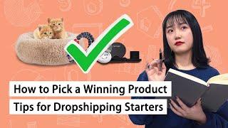 How to Pick a Winning Product/Tips for Dropshipping Starters