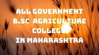 All Government BSc Agriculture College In Maharashtra | Top Government Agriculture College