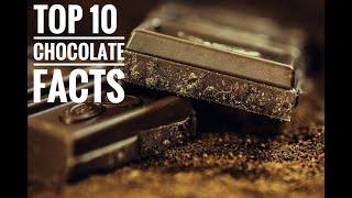 TOP 10 FACTS ABOUT CHOCOLATE YOU DON'T KNOW.....!