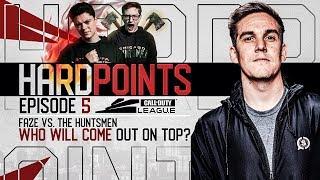 HUNTSMEN VS FAZE: WHICH TEAM WILL COME OUT ON TOP?!? HARDPOINTS - EPISODE 5