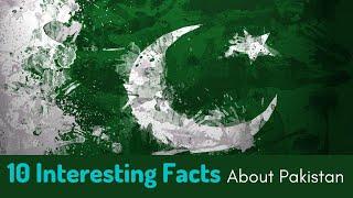 Top 10 Interesting Facts About Pakistan| Pakistan History