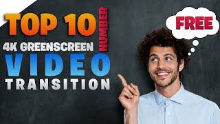 TOP 10 NUMBER  FREE 4K GREEN SCREEN VIDEO TRANSITION || INVISIBLE SCREEN !isUtuber