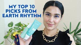 MY TOP 10 PICKS FROM EARTH RHYTHM | INDIAN SKINCARE | Chetali Chadha