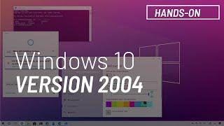 Windows 10 April 2020 Update, version 2004, new features