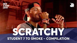 SCRATCHY | SBX CAMP Student 7ToSmoke Battle Champion 2019