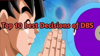 Top 10 smarted Decision of DBS,DBZ./ Best Decision of Dragon Ball Super