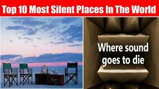 Top 10 Most Silent Places In The World