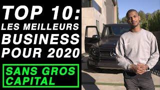 TOP 10: Les Meilleurs Business à Lancer en 2020 (Sans gros capital)