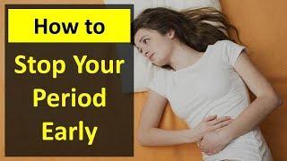 How to Stop Your Period Early | How to Shorten Your Period.