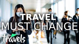 How the Travel Industry Should Change | MojoTravels