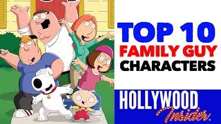 Top 10  Family Guy Characters | Who Makes The Cut? Meg Griffin, Peter Griffin, Stewie, Quagmire?