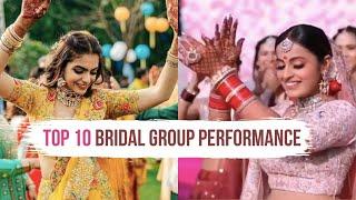 Top 10 Bridal Group Performances | Bridal Dance & Choreography